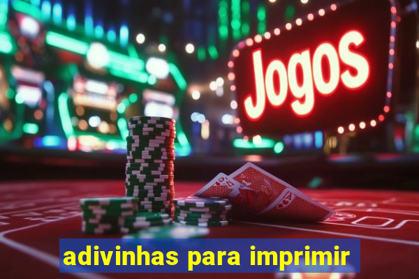 adivinhas para imprimir